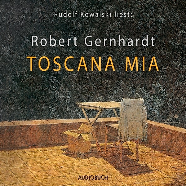 Toscana Mia, Robert Gernhardt