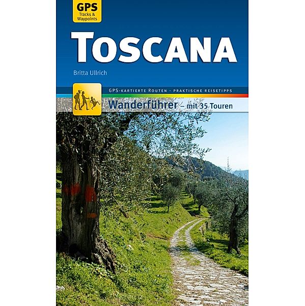 Toscana Wanderführer Michael Müller Verlag / MM-Wandern, Britta Ullrich