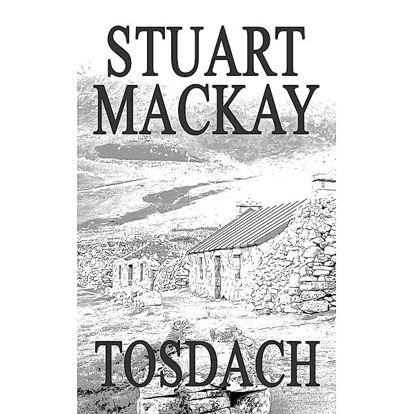 Tosdach, Stuart Mackay