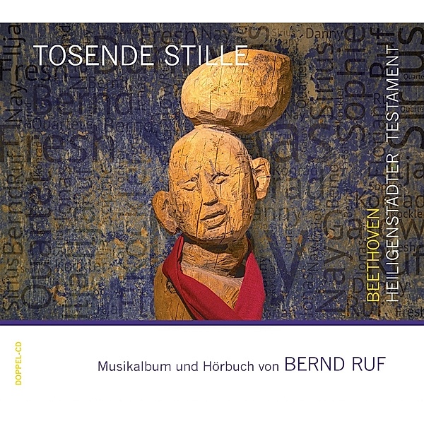 Tosende Stille - Beethoven: Heiligenstädter Testament, Bernd Ruf, Jonas Nay, Danny Fres, Ilja Ruf, Bernd Konrad, Sophie Kockler