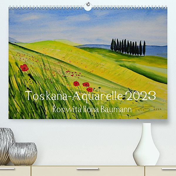 Toskana-Aquarelle 2023 (Premium, hochwertiger DIN A2 Wandkalender 2023, Kunstdruck in Hochglanz), Roswita Ilona Baumann