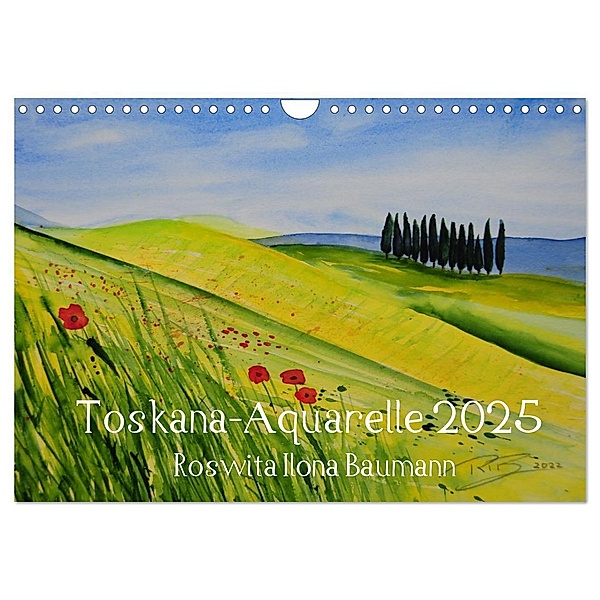 Toskana-Aquarelle 2025 (Wandkalender 2025 DIN A4 quer), CALVENDO Monatskalender, Calvendo, Roswita Ilona Baumann