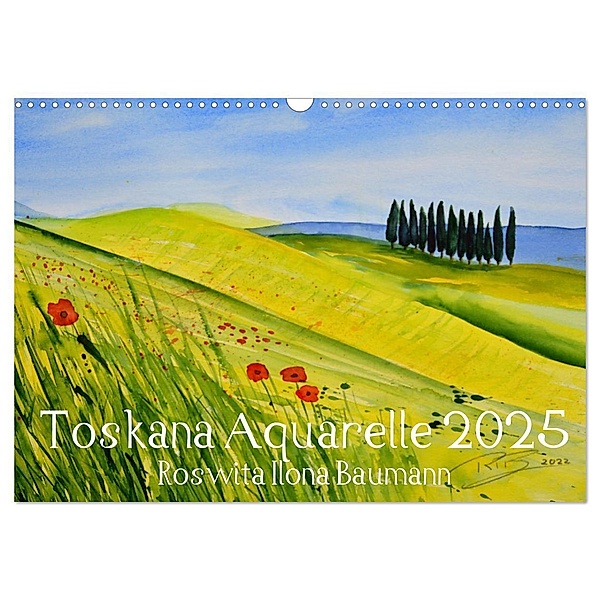 Toskana Aquarelle (Wandkalender 2025 DIN A3 quer), CALVENDO Monatskalender, Calvendo, Roswita Ilona Baumann