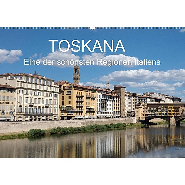 Toskana - eine der schönsten Regionen Italiens (Wandkalender 2023 DIN A2 quer), wolfgang Teuber
