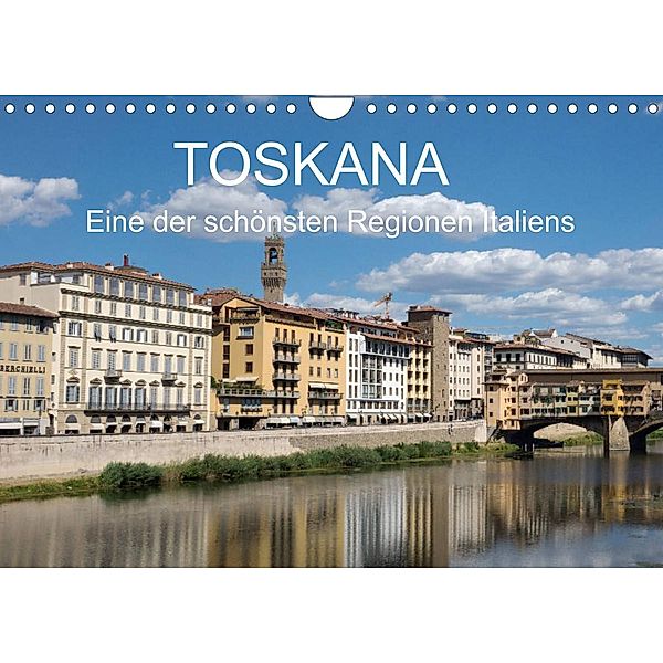 Toskana - eine der schönsten Regionen Italiens (Wandkalender 2023 DIN A4 quer), wolfgang Teuber