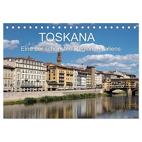 Toskana - eine der schönsten Regionen Italiens (Tischkalender 2024 DIN A5 quer), CALVENDO Monatskalender, wolfgang Teuber