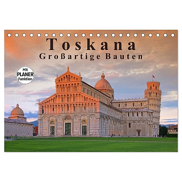 Toskana - Grossarige Bauten (Tischkalender 2024 DIN A5 quer), CALVENDO Monatskalender, LianeM