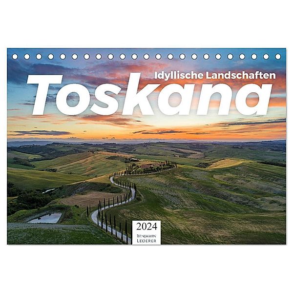 Toskana - idyllische Landschaft (Tischkalender 2024 DIN A5 quer), CALVENDO Monatskalender, Benjamin Lederer