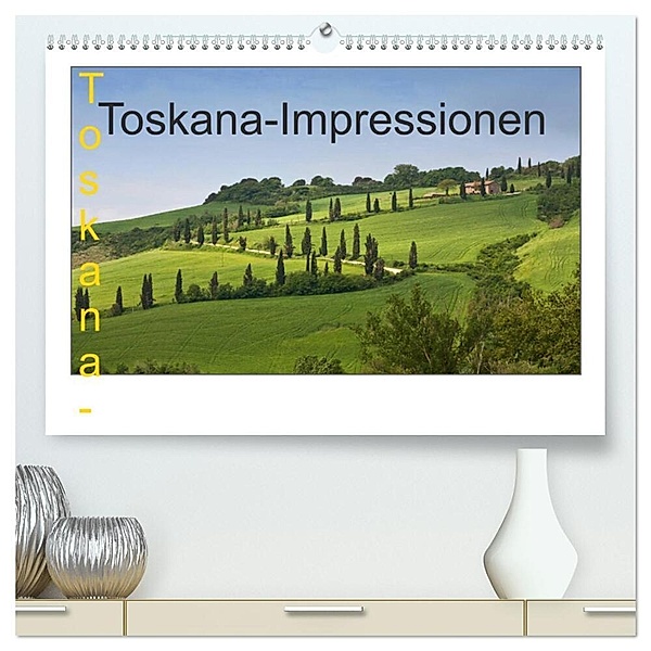 Toskana-Impressionen (hochwertiger Premium Wandkalender 2024 DIN A2 quer), Kunstdruck in Hochglanz, Rosemarie Prediger