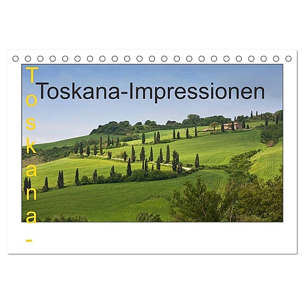 Toskana-Impressionen (Tischkalender 2024 DIN A5 quer), CALVENDO Monatskalender, Rosemarie Prediger