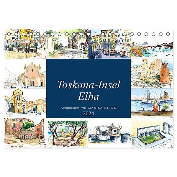 Toskana-Insel Elba - Aquarellskizzen (Tischkalender 2024 DIN A5 quer), CALVENDO Monatskalender, Marisa Kirko