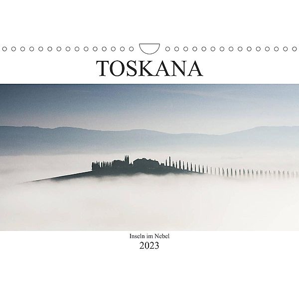 Toskana - Inseln im Nebel (Wandkalender 2023 DIN A4 quer), Peter Schürholz