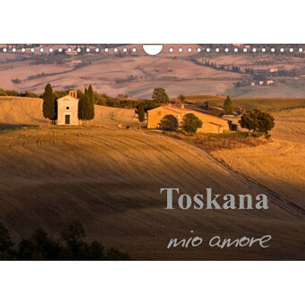 Toskana - mio amore (Wandkalender 2022 DIN A4 quer), Katja ledieS