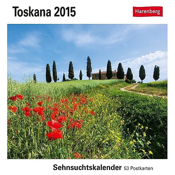 Toskana Sehnsuchtskalender 2015, Roland Gerth