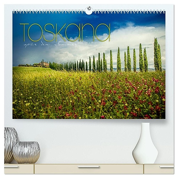 Toskana - spür den Sommer (hochwertiger Premium Wandkalender 2024 DIN A2 quer), Kunstdruck in Hochglanz, YOUR pageMaker, Monika Schöb