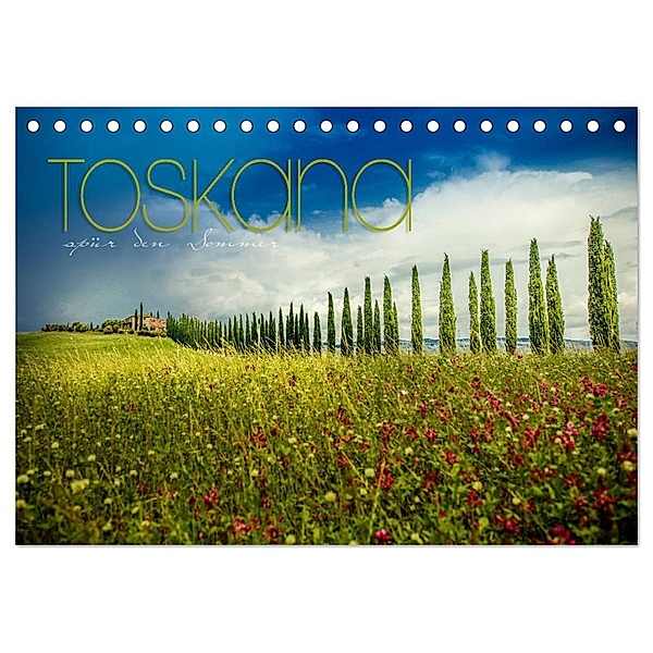 Toskana - spür den Sommer (Tischkalender 2024 DIN A5 quer), CALVENDO Monatskalender, YOUR pageMaker, Monika Schöb