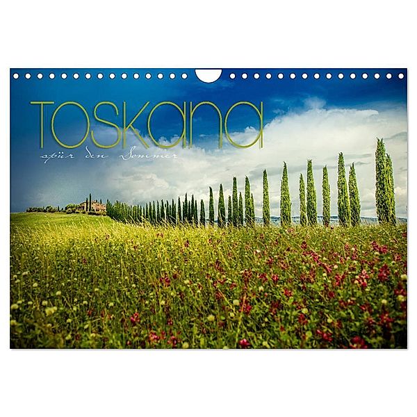 Toskana - spür den Sommer (Wandkalender 2024 DIN A4 quer), CALVENDO Monatskalender, YOUR pageMaker, Monika Schöb