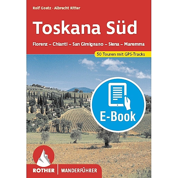 Toskana Süd (E-Book), Rolf Goetz, Albrecht Ritter