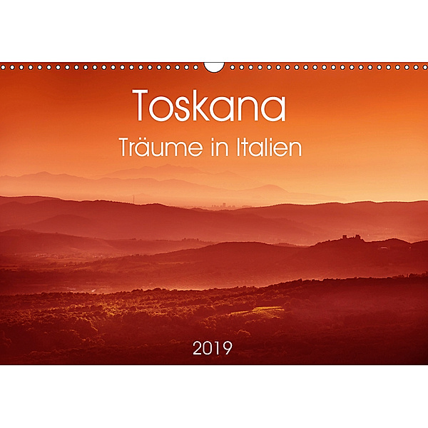 Toskana - Träume in Italien (Wandkalender 2019 DIN A3 quer), Wolfgang Zwanzger