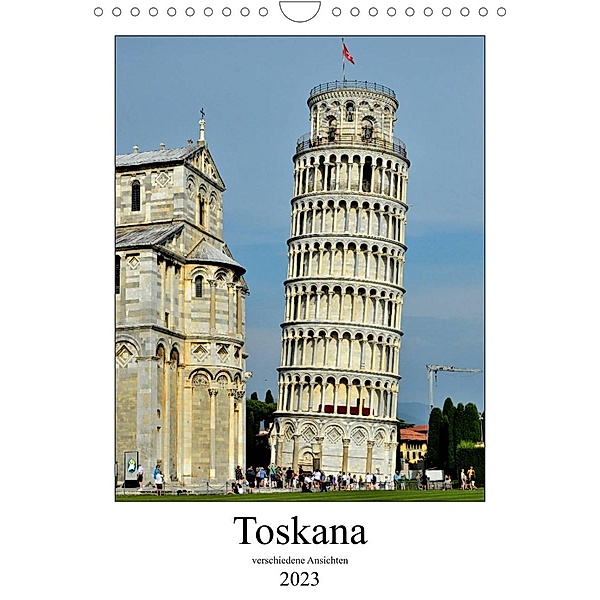 Toskana - Verschiedene Ansichten (Wandkalender 2023 DIN A4 hoch), Andreas Berger