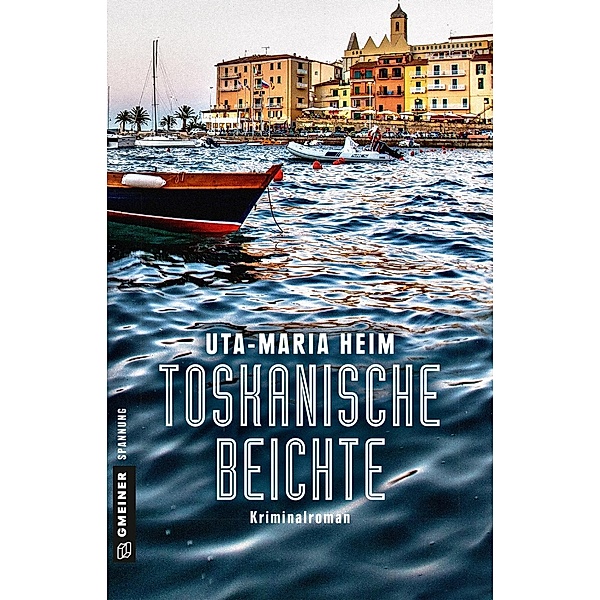 Toskanische Beichte / Pfarrer Fischer Bd.1, Uta-Maria Heim