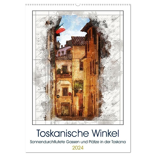 Toskanische Winkel (Wandkalender 2024 DIN A2 hoch), CALVENDO Monatskalender, UL-Foto, Ulrike Leinemann