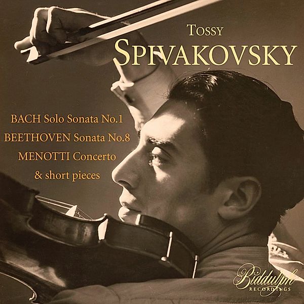 Tossy Spivakovsky Spielt Bach,Beethoven & Menotti, Tossy Spivakovsky