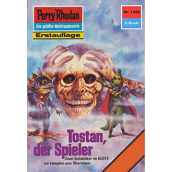 Tostan, der Spieler (Heftroman) / Perry Rhodan-Zyklus Die Gänger des Netzes Bd.1320, K. H. Scheer