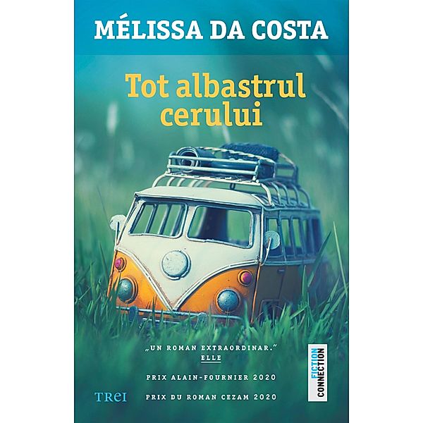 Tot albastrul cerului / Fiction Connection, Melissa Da Costa