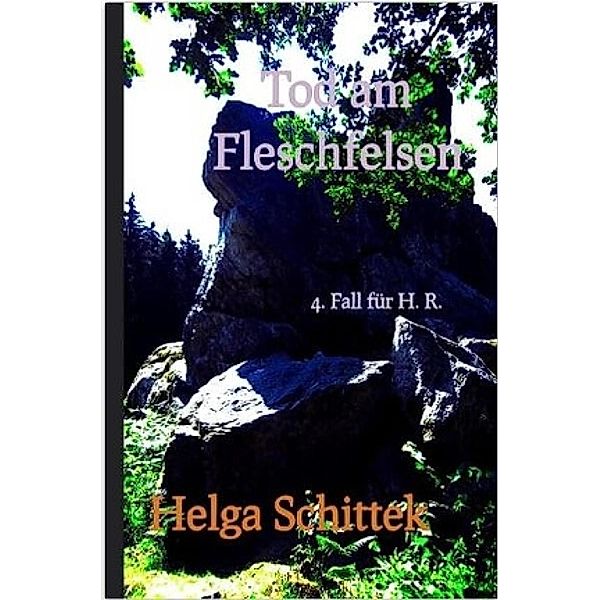 Tot am Fleschfelsen, Helga Schittek