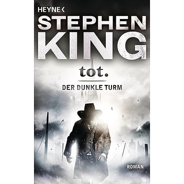 tot. / Der Dunkle Turm Bd.3, Stephen King