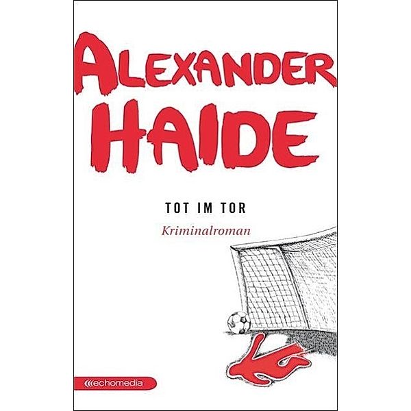 Tot im Tor, Alexander Haide