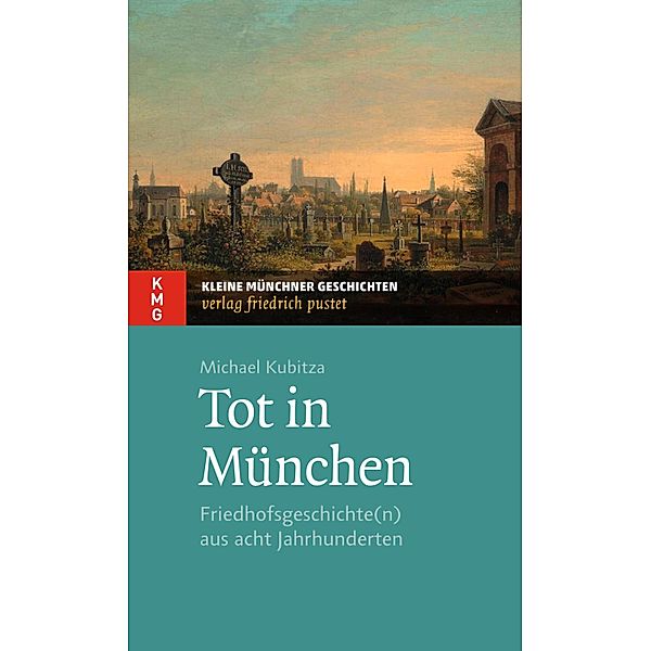 Tot in München / Kleine Münchner Geschichten, Michael Kubitza