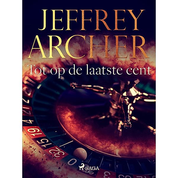 Tot op de laatste cent, Jeffrey Archer