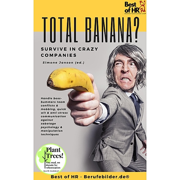 Total Banana? Survive in Crazy Companies, Simone Janson