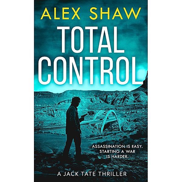 Total Control / A Jack Tate SAS Thriller Bd.3, Alex Shaw