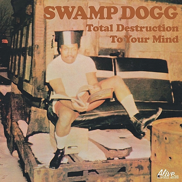 Total Destruction To Your Mind, Swamp Dogg