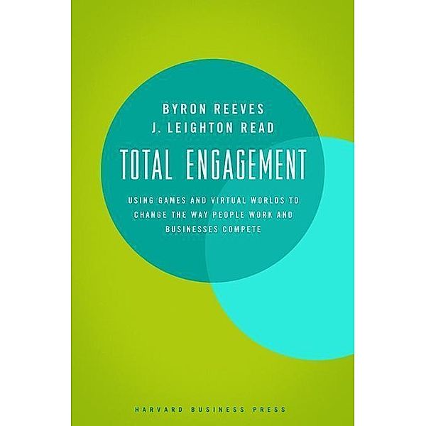 Total Engagement, Byron Reeves, J. Leighton Read