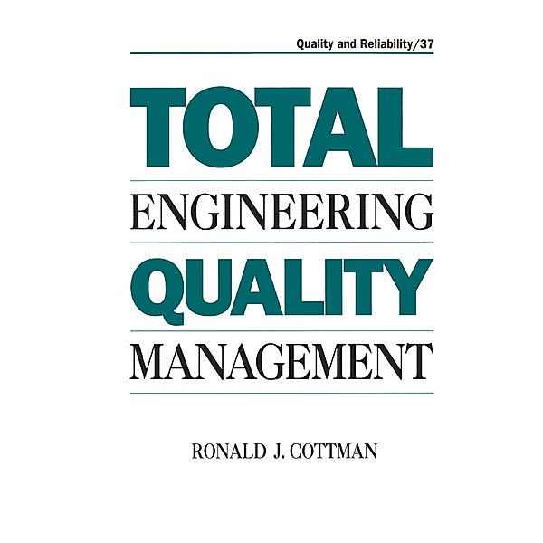 Total Engineering Quality Management, Ronald J. Cottman