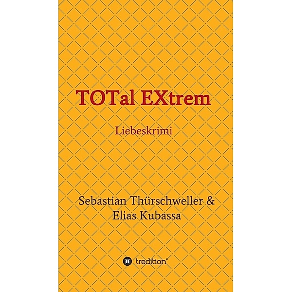 TOTal EXtrem, Elias Kubassa, Sebastian Thürschweller