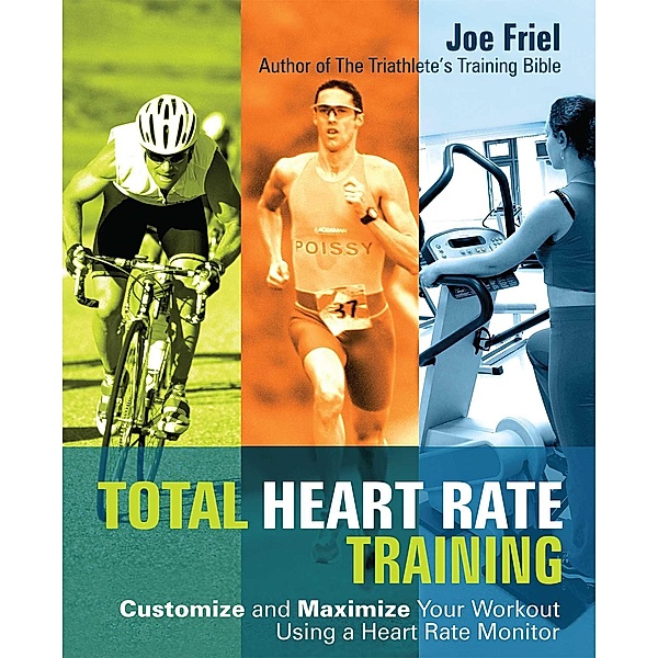 Total Heart Rate Training, Joe Friel