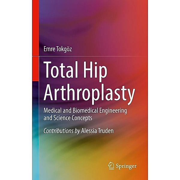 Total Hip Arthroplasty, Emre Tokgoz