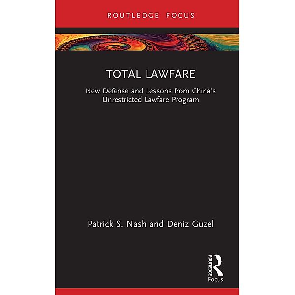 Total Lawfare, Patrick S. Nash, Deniz Guzel