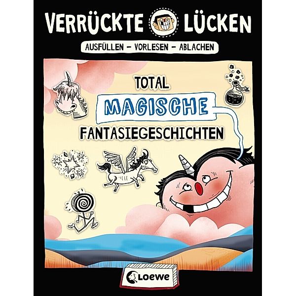 Total magische Fantasiegeschichten / Verrückte Lücken Bd.3, Jens Schumacher