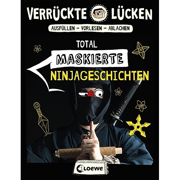 Total maskierte Ninjageschichten / Verrückte Lücken Bd.11, Jens Schumacher