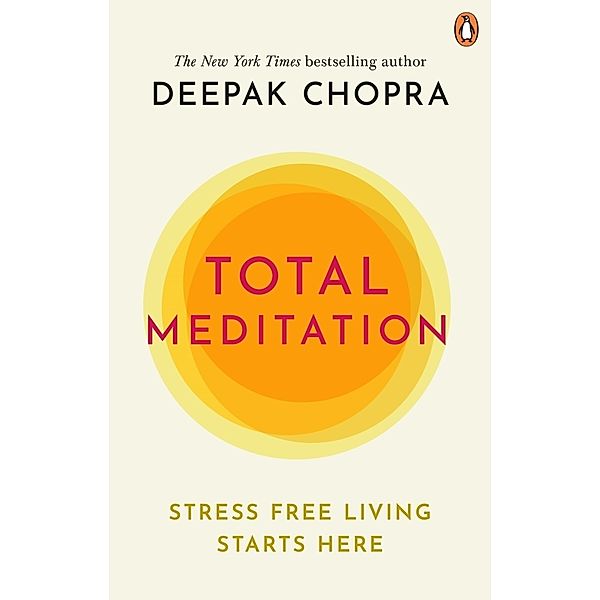 Total Meditation, Deepak Chopra