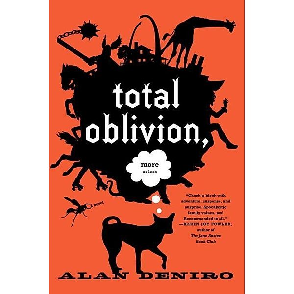 Total Oblivion, More or Less, Alan Deniro