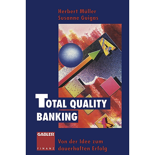 Total Quality Banking, Herbert Müller, Susanne Guigas