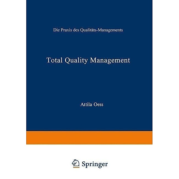 Total Quality Management, Attila Oess