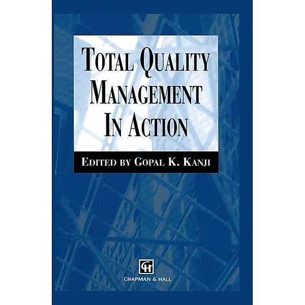 Total Quality Management in Action, G. Ungar
